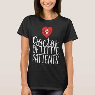 Pediatric Nicu Nurse Doctor Pediatrician Childbirt T-Shirt