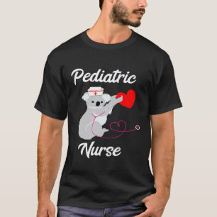 Pediatric Nurse Koala Eucalyptus Bear Australia Nu T-Shirt
