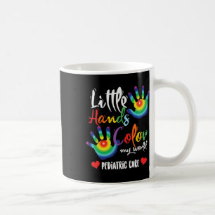 Pediatric Nurse Little Hands Dye My World Coffee Mug