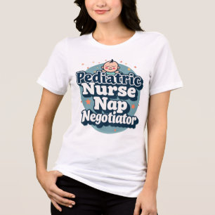 Pediatric Nurse Nap Negotiator Tri-Blend Shirt