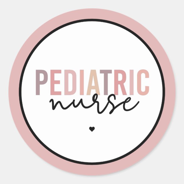 Pediatric Nurse PEDS Nurse Pediatrics Nurse Classic Round Sticker (Front)