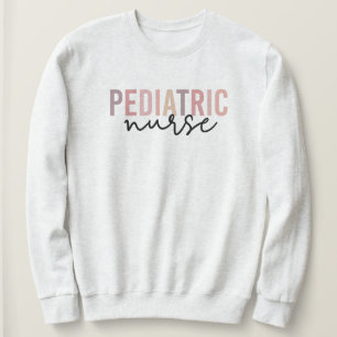 Pediatric Nurse PEDS Nurse Pediatrics Nurse Sweatshirt