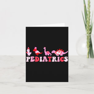 Pediatric Nurse Peds Nursing Cute Dinosaurs Valent Card
