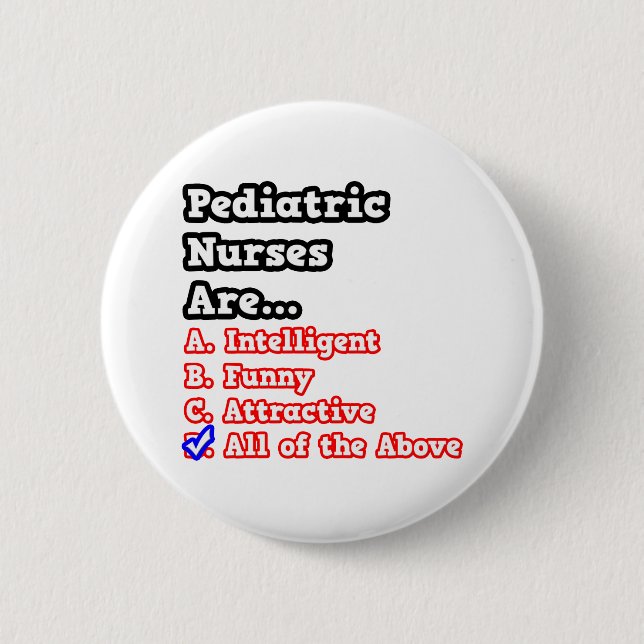 Pediatric Nurse Quiz...Joke 2 Inch Round Button (Front)