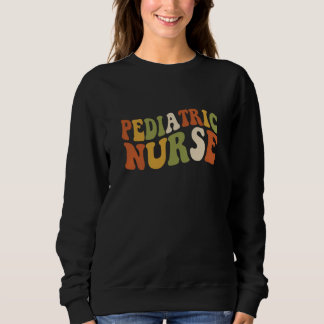 Pediatric Nurse Retro Wavy Typography Sweatshirt