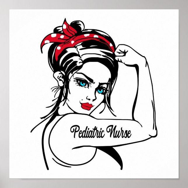 Pediatric Nurse Rosie The Riveter Pin Up Poster (Front)