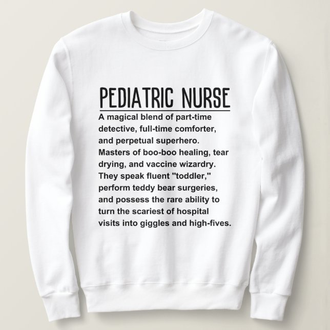 Pediatric nurse sweatshirt (Design Front)