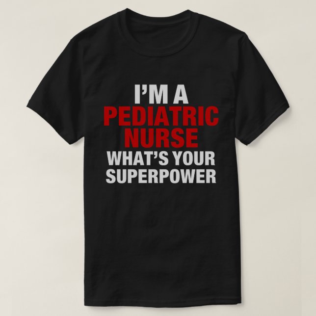 Pediatric Nurse T-Shirt (Design Front)