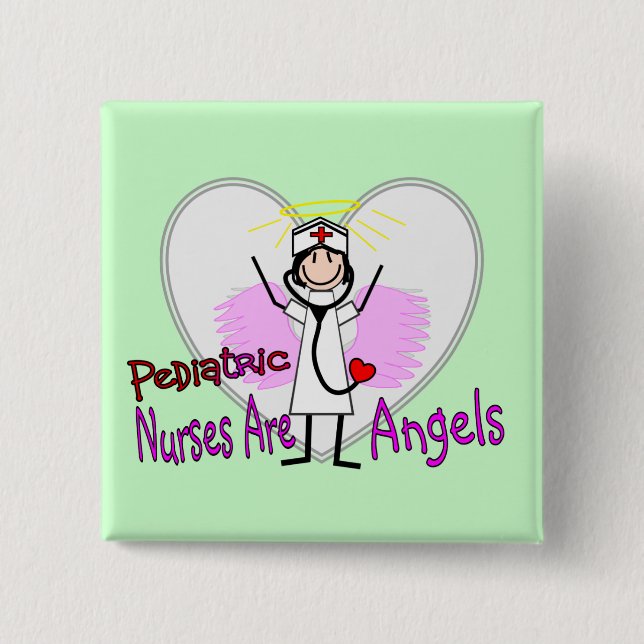 Pediatric Nurses are Angels 2 Inch Square Button (Front)