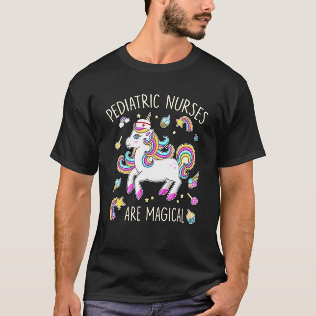 Pediatric Nurses Are Magical Funny Nurse Unicorn G T-Shirt (Front)
