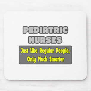 Pediatric Nurses...Smarter Mouse Pad