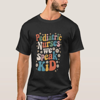 Pediatric Nursing Peds Nurse Design for PICU Nursi T-Shirt