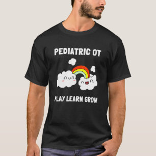 Pediatric Occupational Therapist OT Month OTA T-Shirt