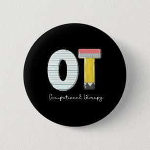 Pediatric Occupational Therapy Cute Pencil Back To 2 Inch Round Button