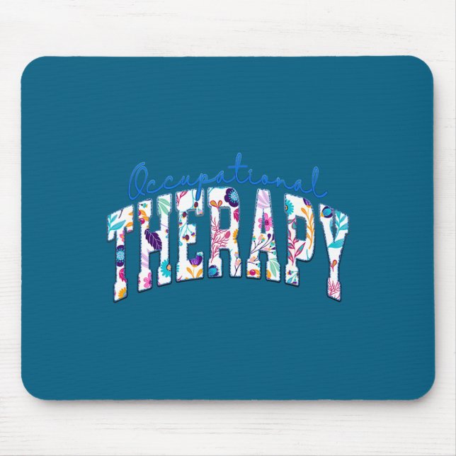 Pediatric Occupational Therapy Therapist Ot Mouse Pad (Front)