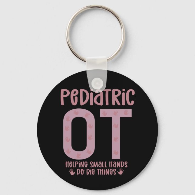 Pediatric OT Occupational therapist OT Gifts Keychain (Front)