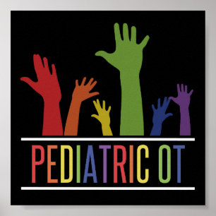 Pediatric OT Occupational therapist OT Gifts Poster