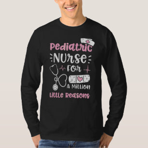 Pediatric Pediatric Nurse For A Million Little Rea T-Shirt