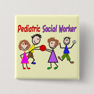 Pediatric Social Worker 2 Inch Square Button
