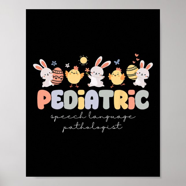 Pediatric Speech Language Pathologist Easter Bunny Poster (Front)