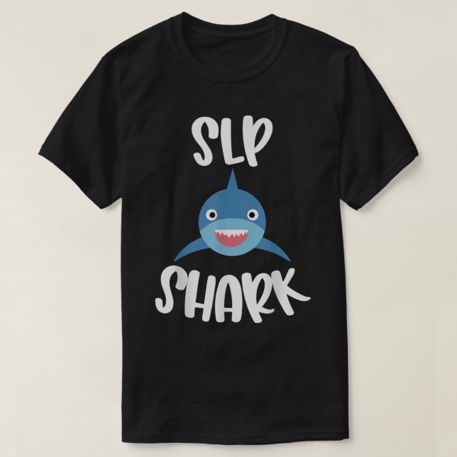 Pediatric Speech Therapy Cute SLP Shark Therapist  T-Shirt (Design Front)