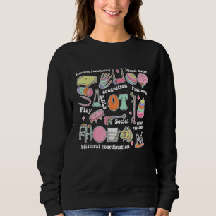 Pediatric Therapist Occupational Therapy OT Month Sweatshirt