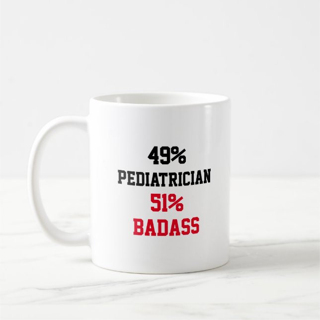 Pediatrician Badass Coffee Mug (Left)