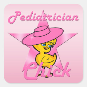 Pediatrician Chick #8 Square Sticker