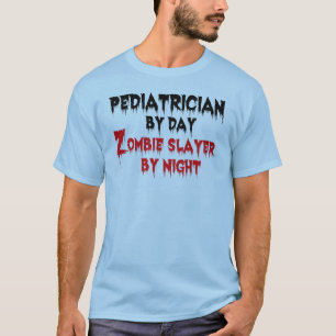 Pediatrician Zombie Joke T-Shirt