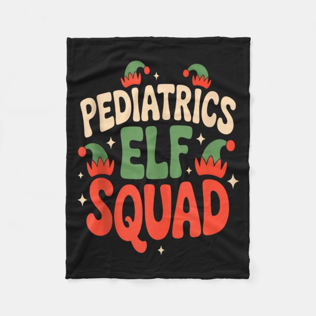 Pediatrics Elf Squad Funny Christmas Tank Top  Fleece Blanket (Front)