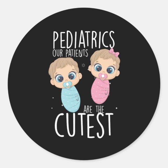 Pediatrics Patients Children Doctor Medicine Gift Classic Round Sticker (Front)
