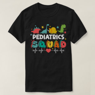 Pediatrics Squad Dinosaur Nurse Medical Team Funny T-Shirt
