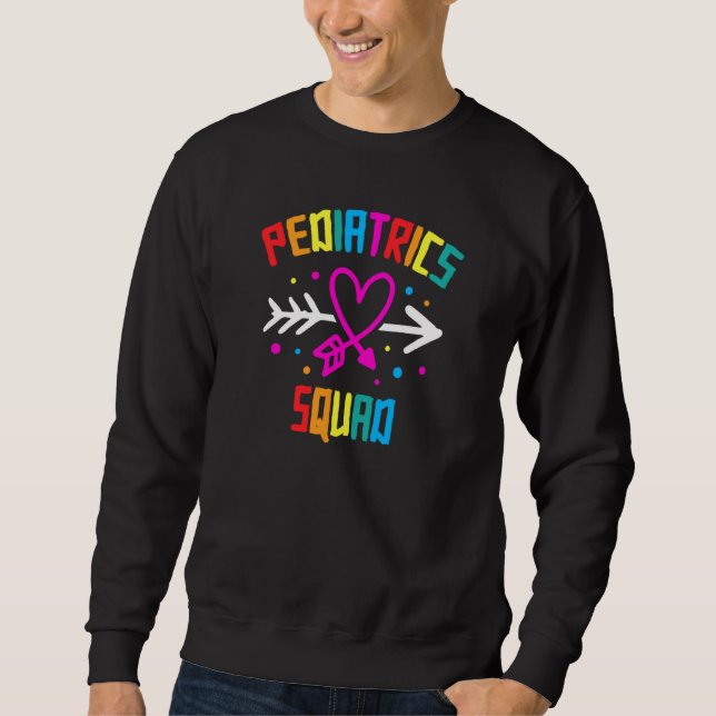 Pediatrics Squad Nurse Cute Sweatshirt (Front)