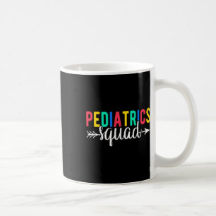 Pediatrics Squad Peds Pediatric Nurse Coffee Mug