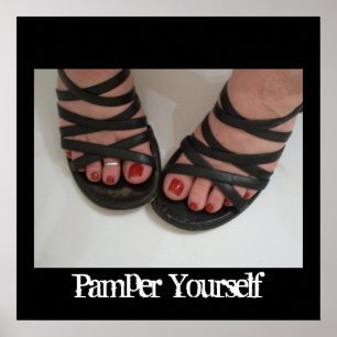 Pedicure Picture, Pamper Yourself Poster
