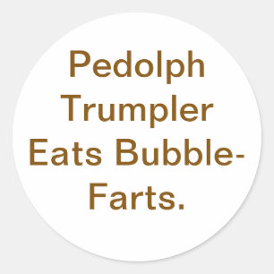 Pedolph Trumpler Eats Farts Hankamer Artjunkhaus  Classic Round Sticker