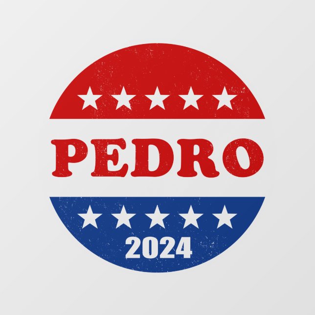 Pedro 2024 Best Presidential Candidate Window Cling (Sheet)