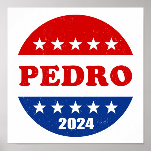 Pedro Voter Button 2024 Elections Poster (Front)