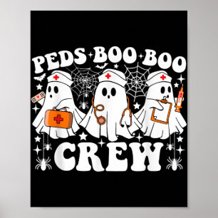 Peds Boo Boo Crew Funny Ghost Halloween Pediatric  Poster
