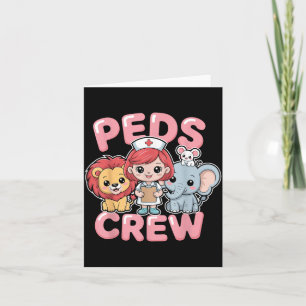 PEDS Crew Pediatric Nurse Pediatrician RN Card