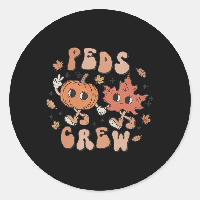 PEDS Crew Pumpkin Thanksgiving Fall Pediatric Nurs Classic Round Sticker (Front)