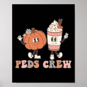 Peds Crew Pumpkin Thanksgiving Fall Pediatric Nurs Poster