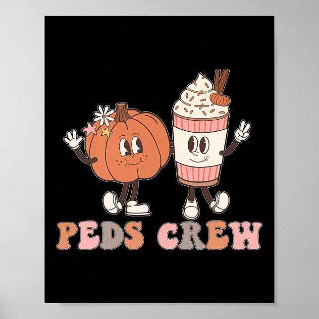 Peds Crew Pumpkin Thanksgiving Fall Pediatric Nurs Poster (Front)
