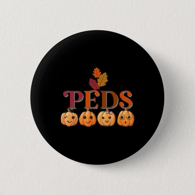 Peds Cute Pumpkin Fall Thanksgiving Pediatric Nurs 2 Inch Round Button (Front)