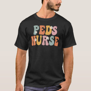 Peds Nurse Groovy Vintage Appreciation Day For Wom T-Shirt