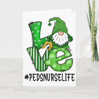 Peds Nurse Love St Patricks Day Green Lucky Gnome Card