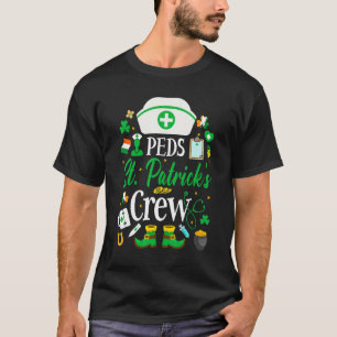 Peds St Patrick's Day Nurse Crew Family Group Nurs T-Shirt