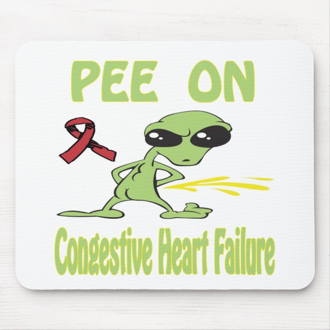 Pee On Congestive Heart Failure Mousepad (Front)