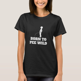 Peeing Outside Born To Pee Wild Funny Nature Toile T-Shirt