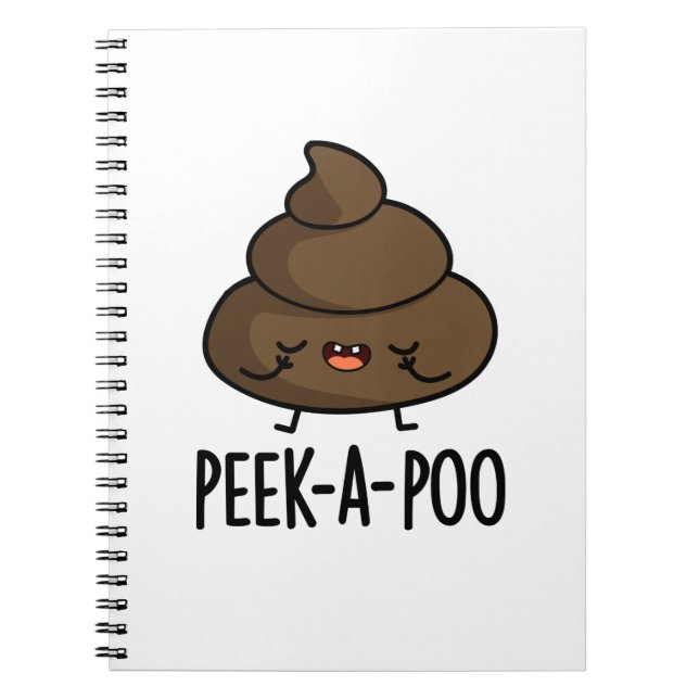 Peek A Poo Funny Poop Pun  Notebook (Front)
